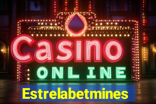 Estrelabetmines