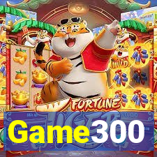 Game300