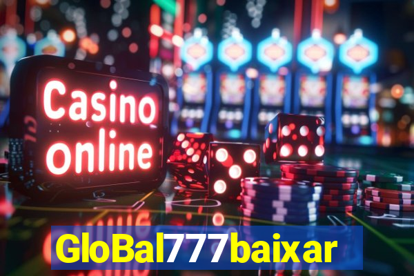 GloBal777baixar