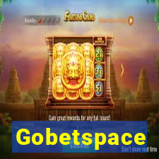 Gobetspace