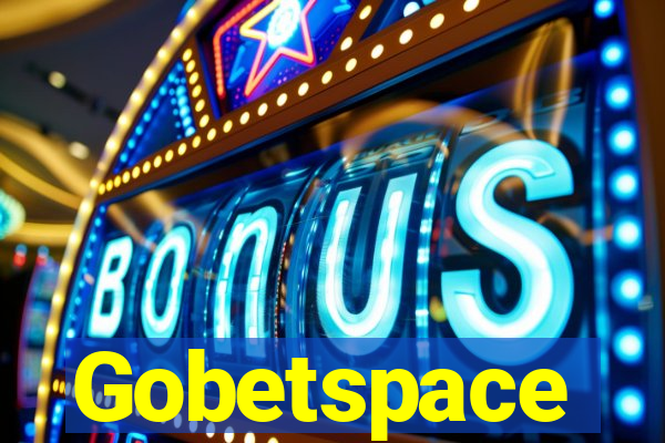 Gobetspace