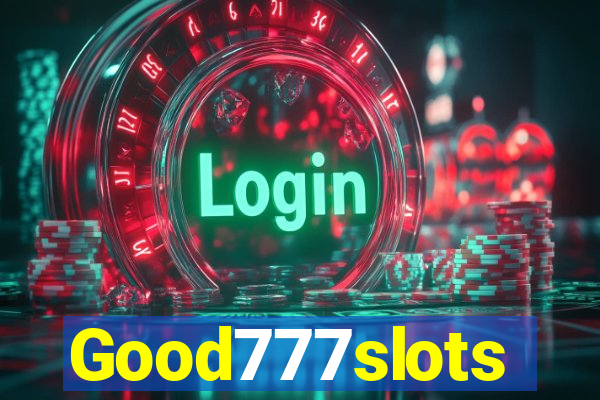 Good777slots