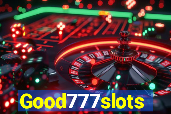 Good777slots