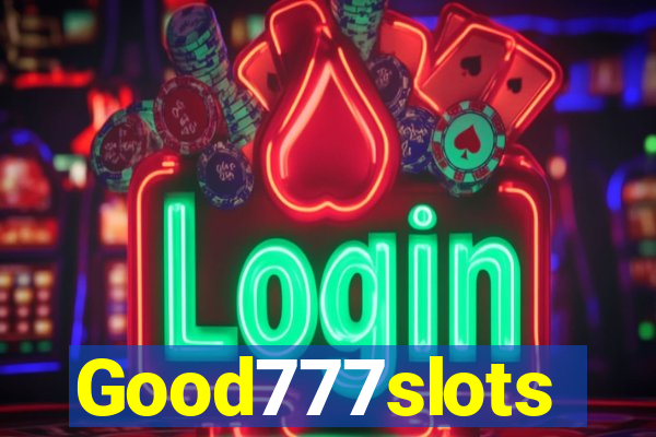 Good777slots