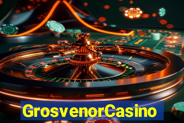 GrosvenorCasino