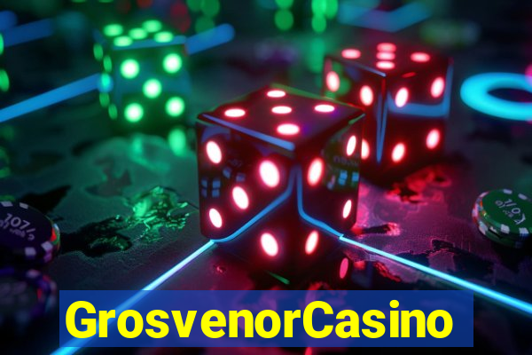 GrosvenorCasino