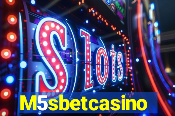 M5sbetcasino