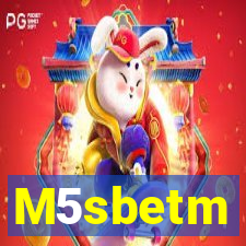 M5sbetm