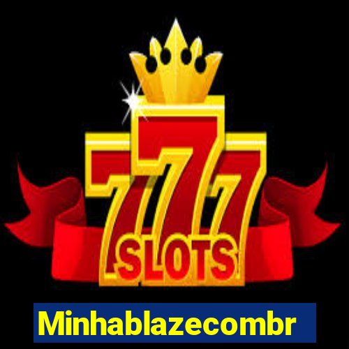 Minhablazecombr