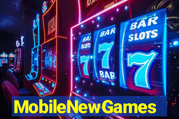 MobileNewGames