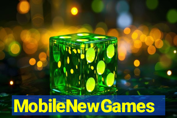 MobileNewGames