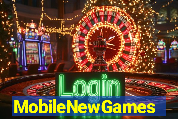 MobileNewGames