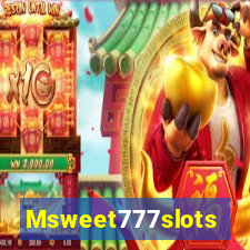 Msweet777slots