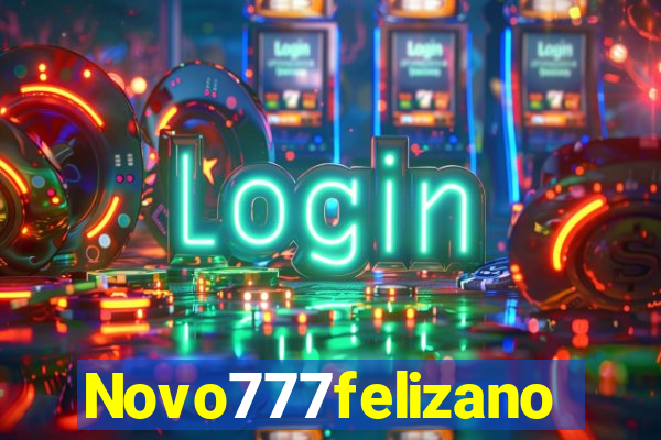 Novo777felizano