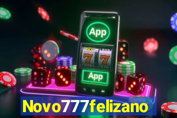 Novo777felizano