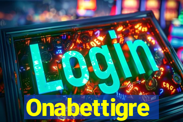 Onabettigre