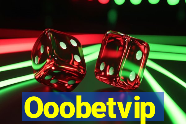 Ooobetvip