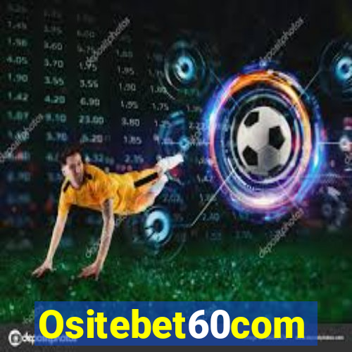 Ositebet60com