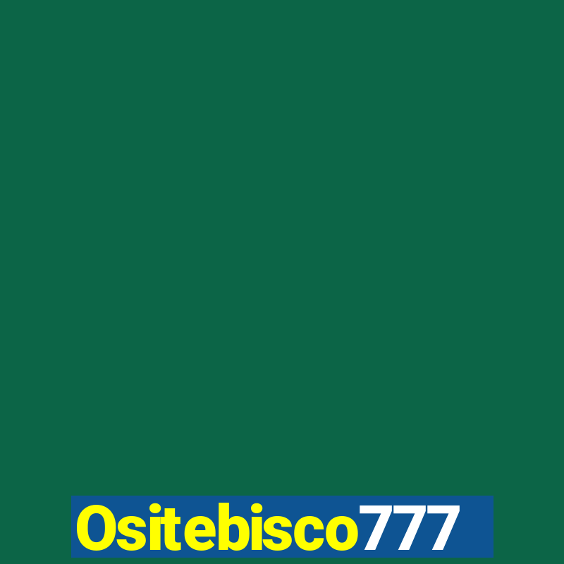 Ositebisco777