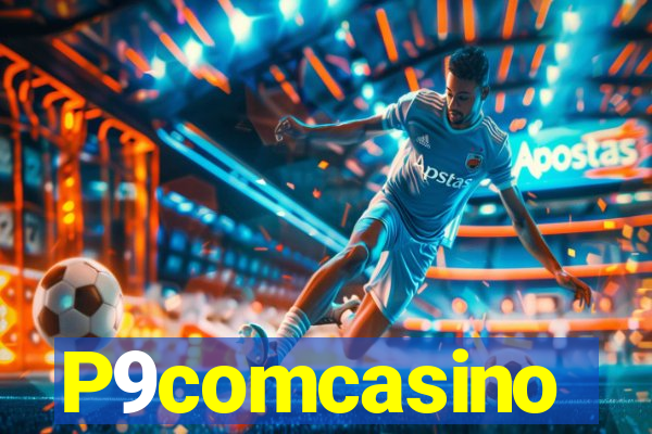 P9comcasino