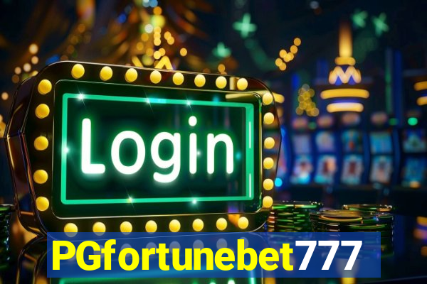 PGfortunebet777