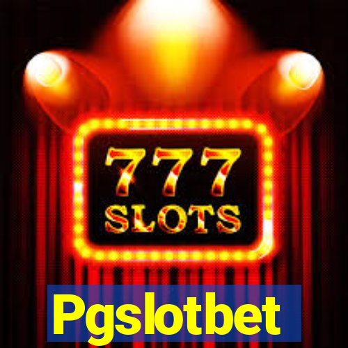 Pgslotbet