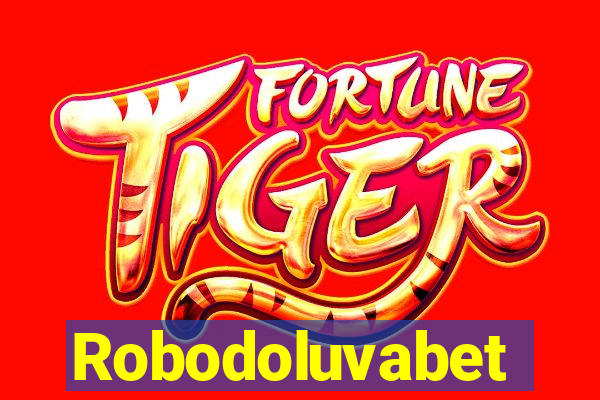 Robodoluvabet