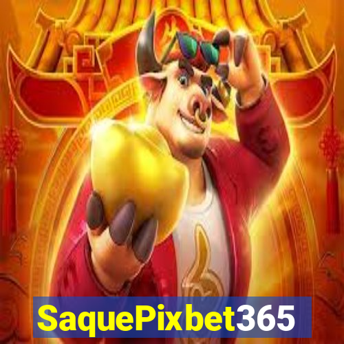 SaquePixbet365