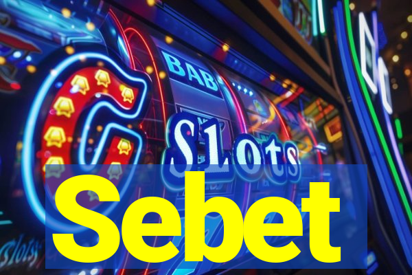 Sebet