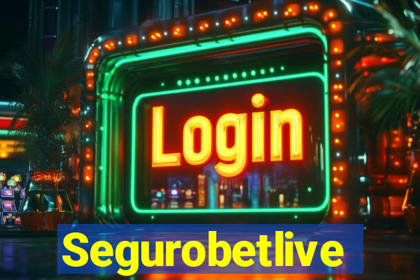 Segurobetlive