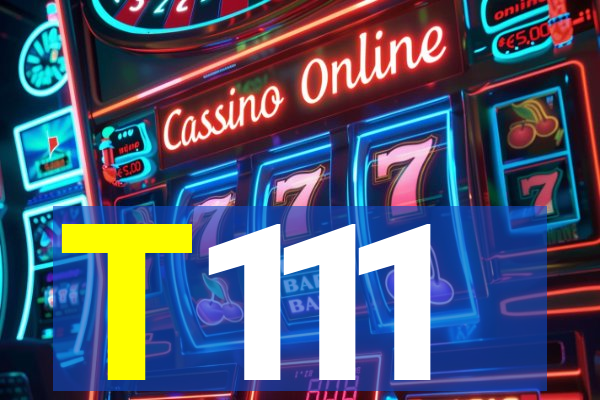 T111