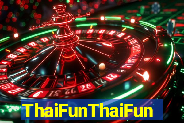 ThaiFunThaiFun