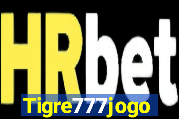 Tigre777jogo