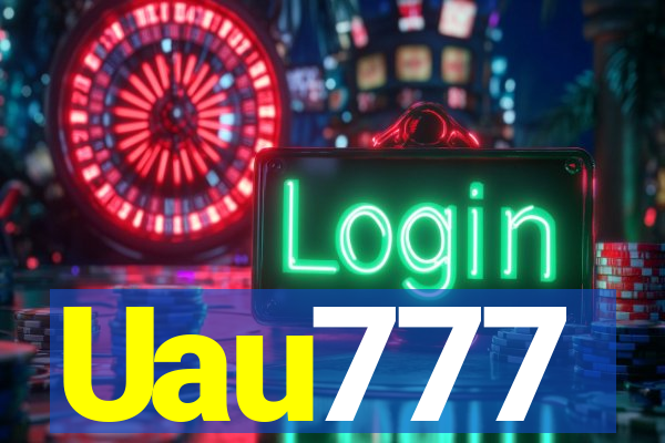 Uau777