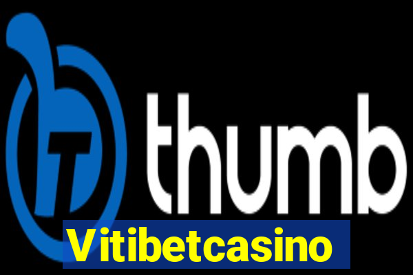 Vitibetcasino