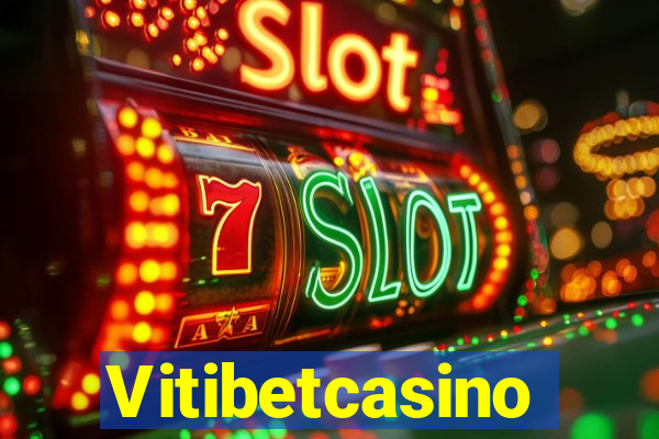 Vitibetcasino