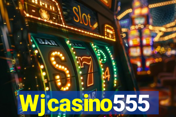 Wjcasino555