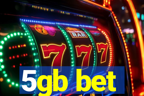 5gb bet