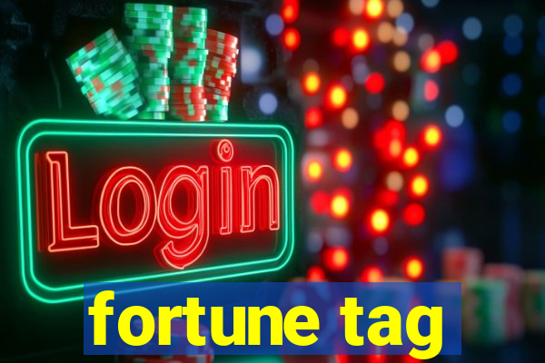 fortune tag