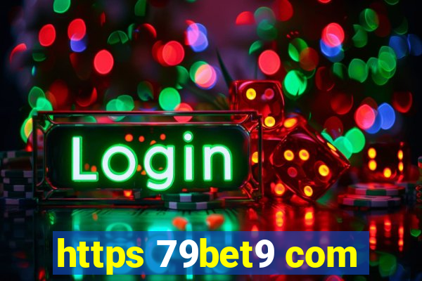 https 79bet9 com