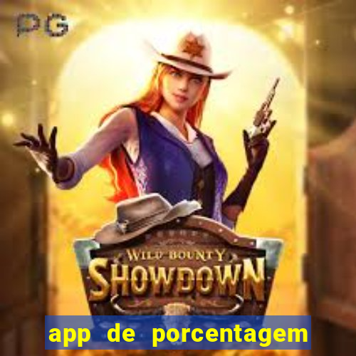 app de porcentagem de jogos slots