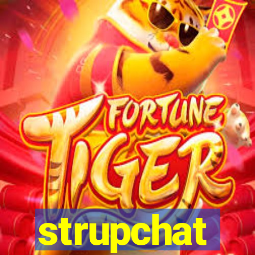 strupchat