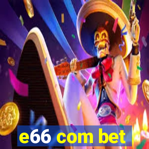 e66 com bet