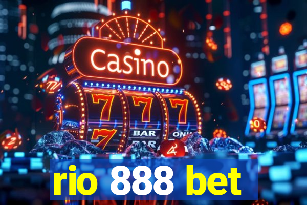 rio 888 bet