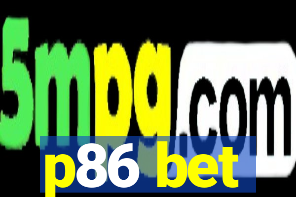 p86 bet