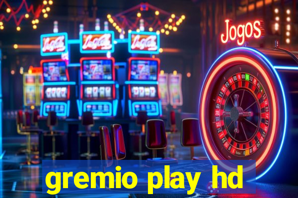 gremio play hd