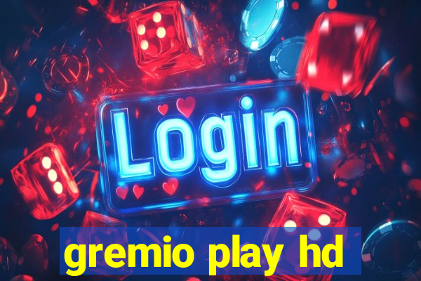 gremio play hd