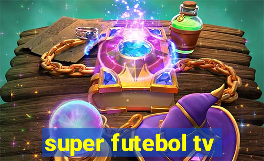 super futebol tv