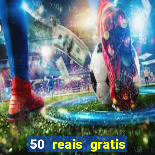 50 reais gratis para apostar