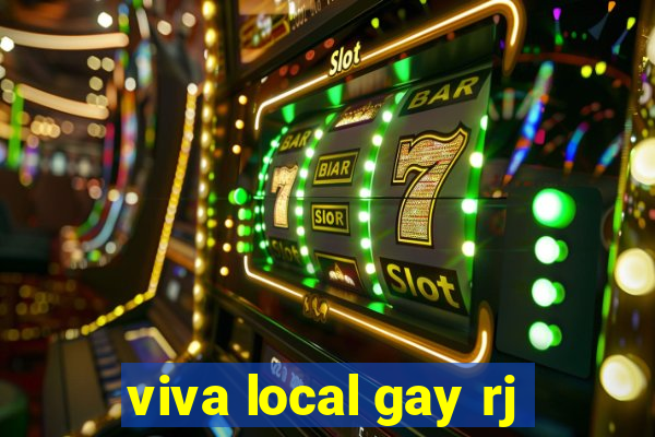 viva local gay rj